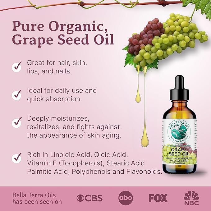 Bella Terra Oils - Organic Grape Seed Oil 4 oz - Embrace the Richness of Polyphenols & Flavonoids, Infused with Oleic Acid, For a Silky-Smooth Skin Finish